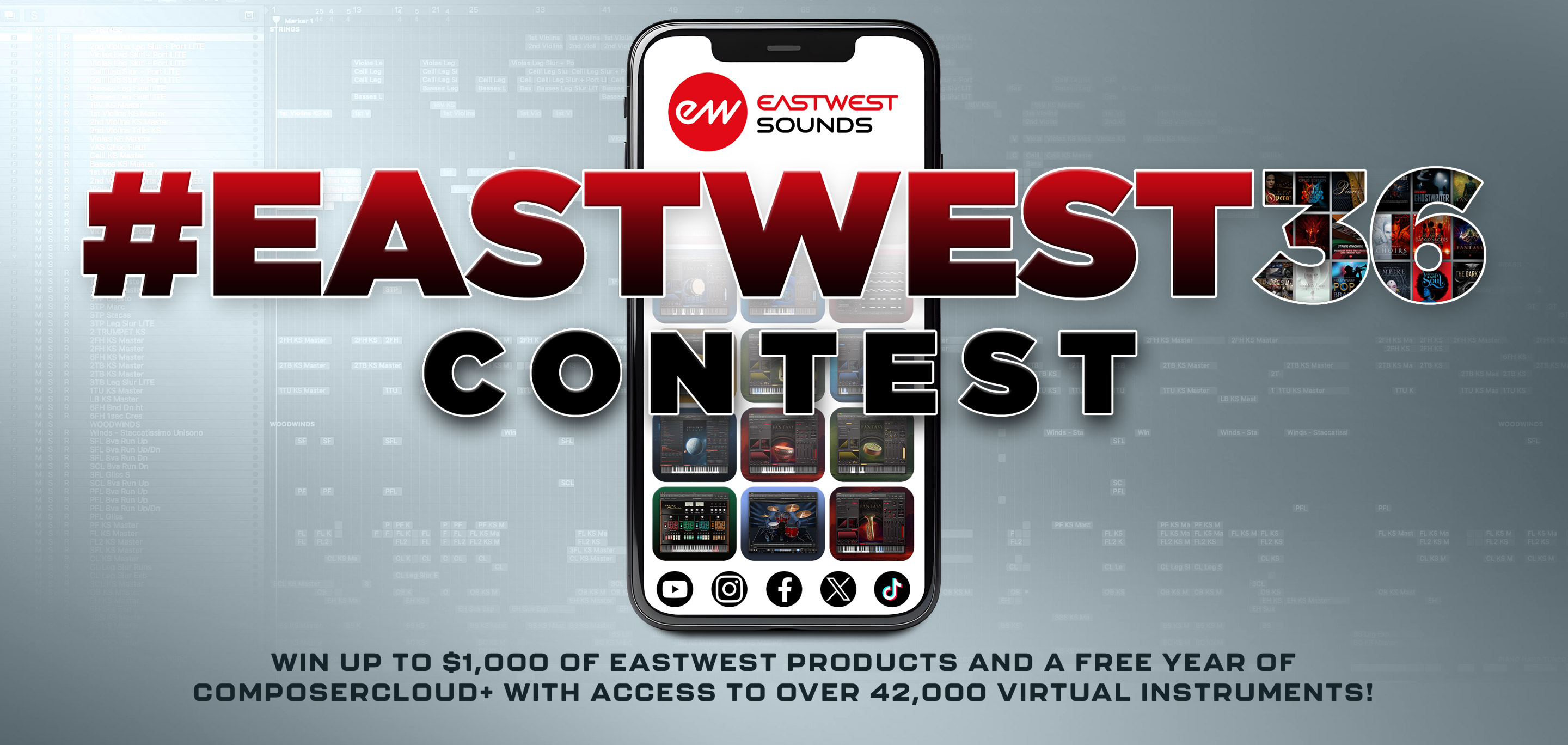 EastWest 36 Contest - Enter to win up to $1,000 of EastWest Products and a Free Year of ComposerCloud+