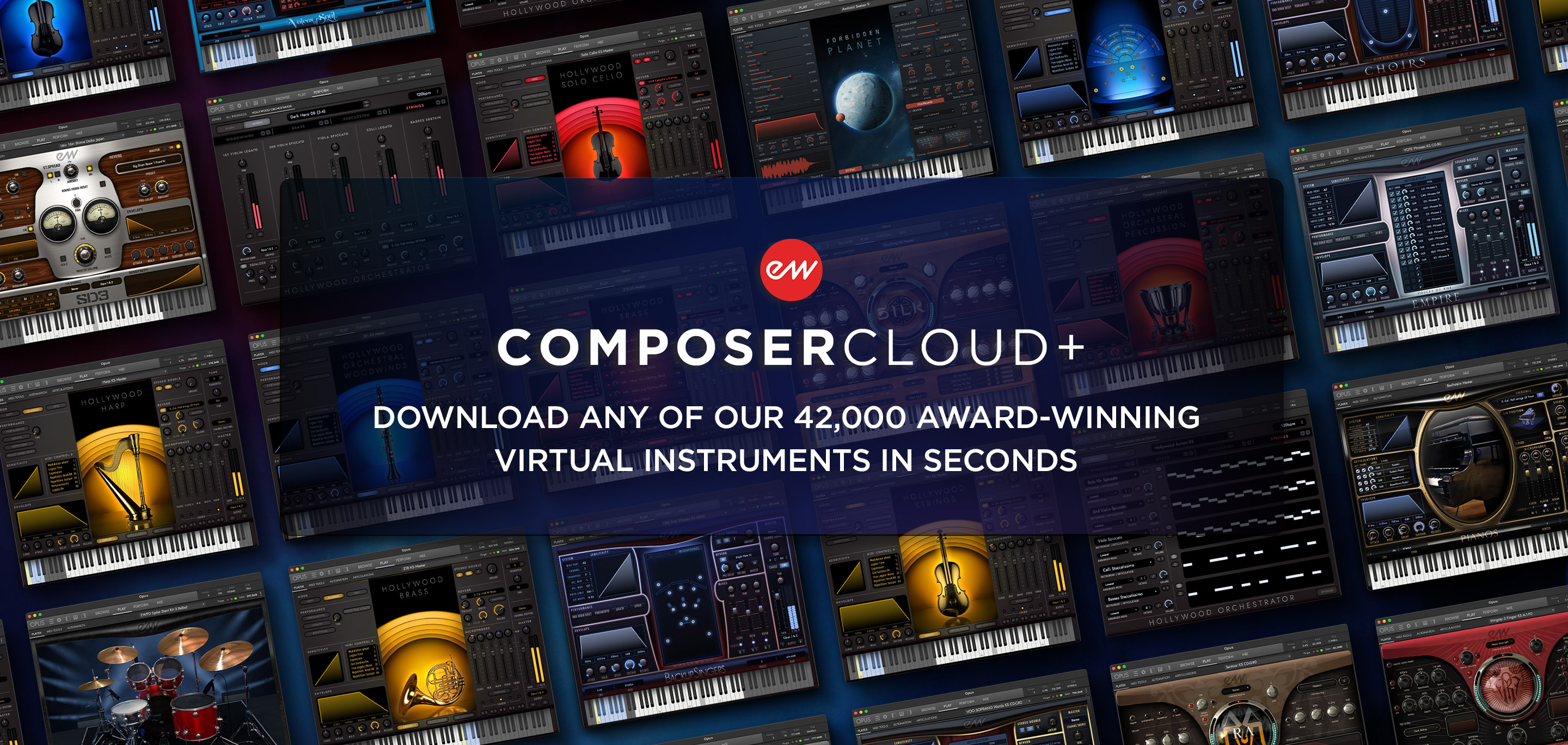EastWest ComposerCloud+ Download any of our award-winning virtual instruments in seconds