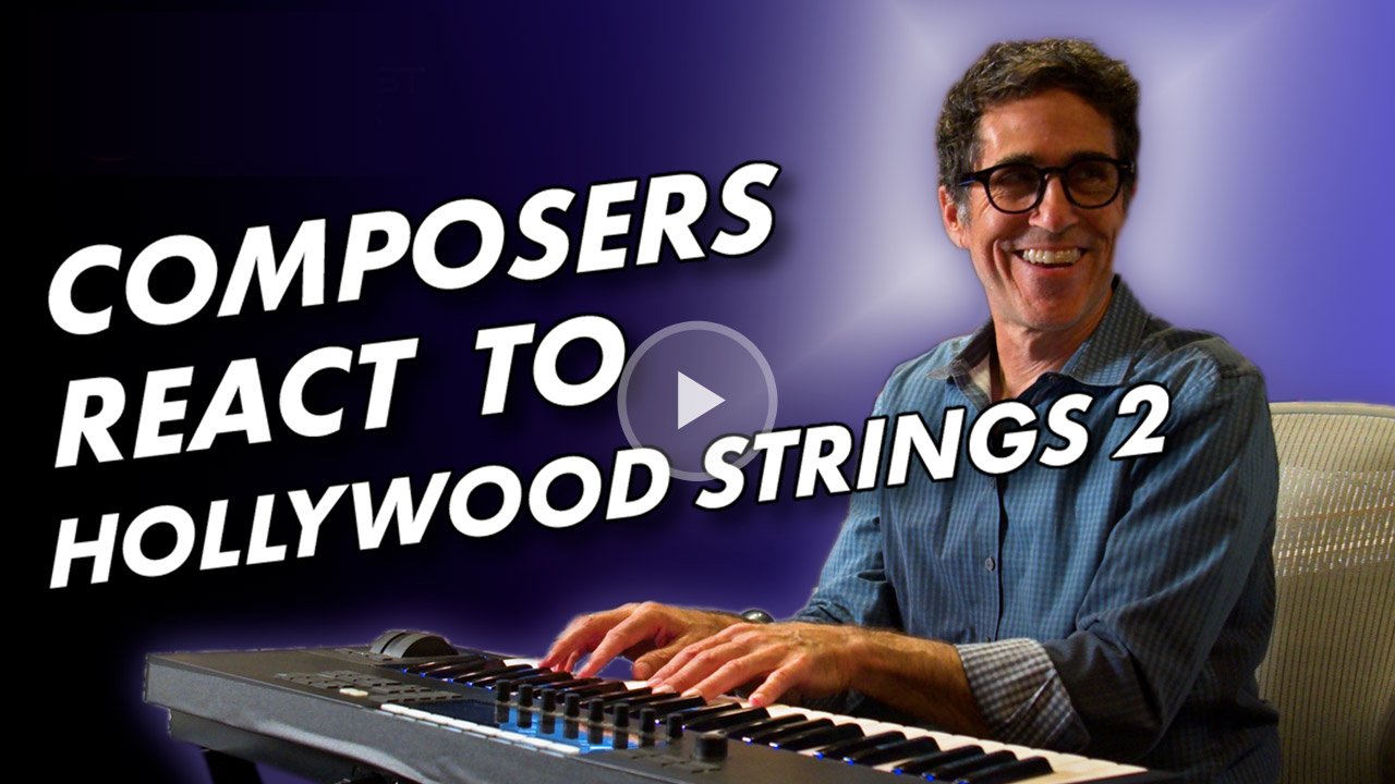 Composers React to Hollywood Strings 2