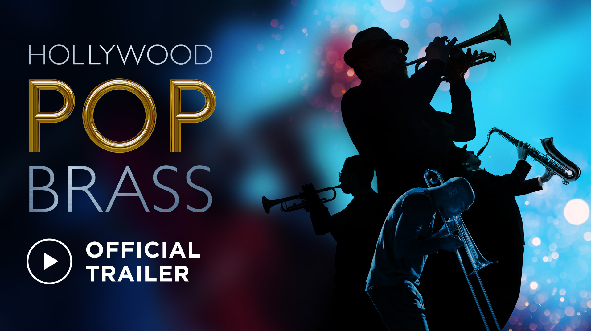 Watch the official Hollywood Pop Brass Trailer